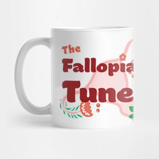 The Fallopian Tunes Mug